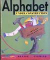 Alphabet Under Construction | 9999902887301 | Denise Fleming
