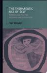 The Therapeutic Use of Self | 9999903514367 | Val Wosket