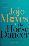 The Horse Dancer | 9999903495956 | Jojo Moyes