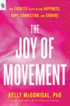 The Joy of Movement | 9999903490791 | Kelly McGonigal