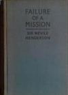 Failure of a Mission | 9999903431763 | Nevile Henderson
