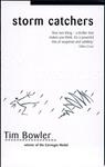 Storm Catchers | 9999903211662 | Bowler, Tim