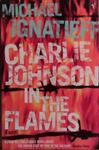 Charlie Johnson in the Flames | 9999903486299 | Michael Ignatieff