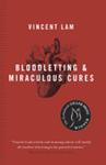 Bloodletting and Miraculous Cures: Stories | 9999903516040 | Lam, Vincent