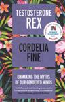 Testosterone Rex | 9999903343905 | Cordelia Fine