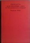 Phoenicia And Western Asia to the Macedonian Conquest | 9999903472773 | Raymond Weill