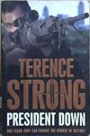 President Down | 9999903237662 | Terence Strong,