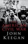 The American Civil War | 9999903401766 | John Keegan