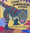 Stomp, Dinosaur, Stomp! | 9999903303848 | Mayo, Margaret