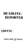 Johnny Deadline, Reporter | 9999902687642 | Bob Greene