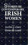 Stories by Contemporary Irish Women | 9999903380627 | Daniel J. Casey Linda M. Casey