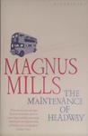 The Maintenance of Headway | 9999903407362 | Magnus Mills