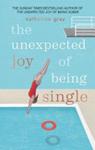The Unexpected Joy of Being Single | 9999903468417 | Catherine Gray