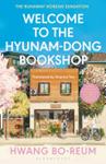 Welcome to the Hyunam-dong Bookshop | 9999903487302 | Hwang Bo-reum