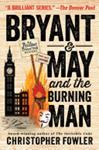 Bryant & May and the Burning Man | 9999903181859 | Christopher Fowler