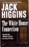 The White House Connection | 9999903327646 | Jack Higgins,