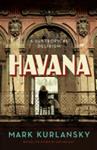 Havana | 9999903387442 | Mark Kurlansky
