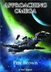 Approaching Omega | 9999903415831 | Eric Brown