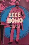 Ecce Homo | 9999903370666 | Friedrich Wilhelm Nietzsche