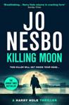 Killing Moon | 9999903489016 | Jo Nesbo