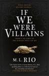 If We Were Villains | 9999903483250 | M. L. Rio