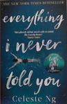 Everything I Never Told You | 9999903377689 | Ng, Celeste