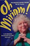 Oh Miriam! | 9999903484035 | Miriam Margolyes