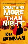 Something More Than Night | 9999903180395 | Kim Newman