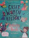 Activity Book - Fantastically Great Women Who Made History | 9999903379126 | Kate Pankhurst