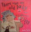 There was an Old Lady Who Swallowed a Fly | 9999903483212 | Kate Toms
