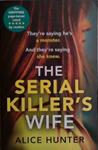 The Serial Killer's Wife | 9999903529866 | Alice Hunter