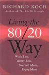 Living the 80/20 Way | 9999903514411 | Richard Koch