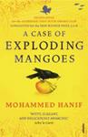 A case of exploding mangoes | 9999903396949 | Mohammed Hanif