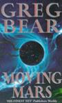 Moving Mars | 9999903412649 | Greg Bear
