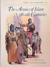 The Armies of Islam 7th-11th Centuries | 9999903390800 | David Nicolle Angus McBride