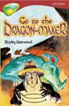 Oxford Reading Tree: Stage 15: TreeTops More Stories A: Go To the Dragon-Maker | 9999903497493 | Shirley Isherwood
