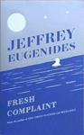 Fresh Complaint | 9999903489597 | Jeffrey Eugenides