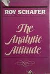 The Analytic Attitude | 9999903514626 | Roy Schafer