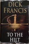 To the hilt | 9999903356783 | Dick Francis