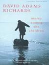 Mercy Among the Children | 9999902981887 | David Adams Richards