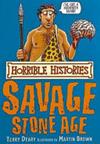 The Savage Stone Age | 9999903337812 | Terry Deary,