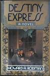 Destiny Express | 9999902979556 | Howard Rodman