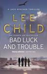 Bad Luck and Trouble | 9999903448440 | Lee Child
