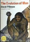 The Evolution of Man | 9999903503729 | David Pilbeam
