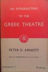An Introduction to the Greek Theatre | 9999903504818 | peter D. Arnott