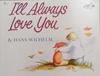 I'll Always Love You | 9999903374435 | Hans Wilhelm