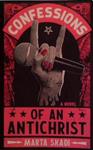 Confessions of an Antichrist | 9999903465195 | Marta Skadi