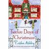 Twelve Days of Christmas | 9999903507758 | Trisha Ashley,