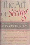 The Art of Seeing | 9999903395720 | Aldous Huxley