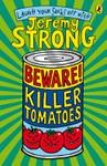 Beware! Killer Tomatoes | 9999903508199 | Jeremy Strong